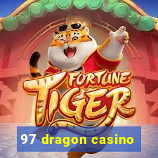 97 dragon casino